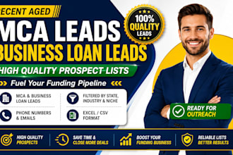 provide recent aged mca leads and business loan prospect lists