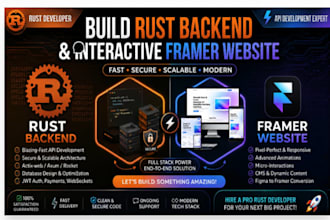 build rust backend and interactive framer website rust developer api development
