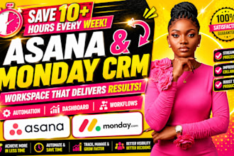 setup asana workspace monday CRM automate tasks build dashboards