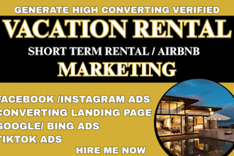 vacation rental leads, short term rental facebook ads vacation rental google ads