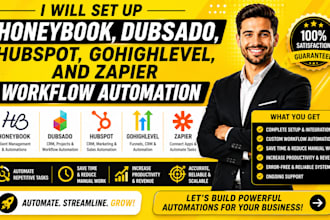 set up honeybook, dubsado, hubspot, gohighlevel, and zapier workflow auto