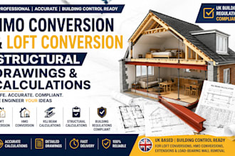 create hmo conversion and loft conversion structural drawings and calculations