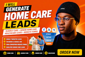 home care leads elderly care healthcare leads senior home care website funnel