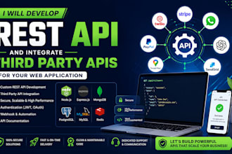 develop a rest API and integrate third party apis for your web application