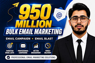 send 950 million bulk email blast, blast email and email marketing campaign