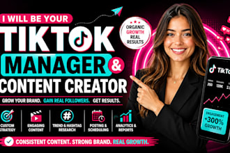 be your tik tok manager and content creator, tiktok manager