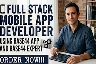 be your base44 full stack mobile app developer using base44 app, base44 expert,