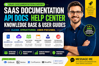 write saas documentation api docs help center knowledge base and user guides