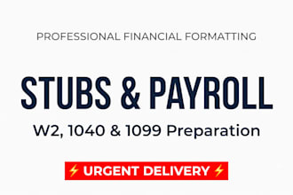 do stubs, form w2, 1040 and 1099 urgent fast