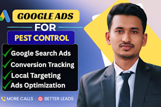 setup and manage google ads for pest control leads and calls