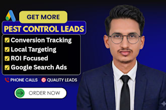 setup and manage google ads for pest control leads and calls