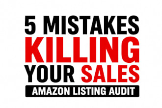 audit your amazon listing and find 5 conversion killing red flags