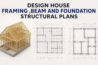 design house framing, beam and foundation structural plans