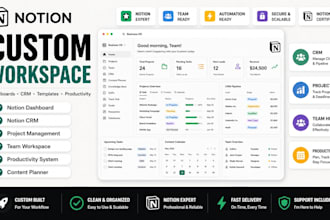 build custom notion workspace, notion dashboard, notion template and CRM