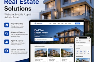develop a modern real estate website,mobile app, admin panel