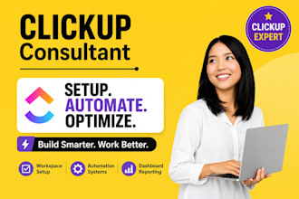 be your clickup consultant for CRM, dashboard, automation and setup