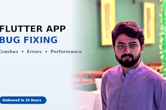 fix flutter app bugs, crashes and errors within 24 hours
