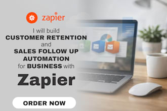 build customer retention and sales follow up automation for business with zapier