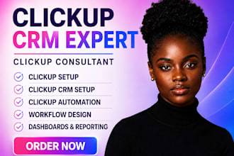 setup clickup clickup crm clickup automation clickup consultant clickup expert