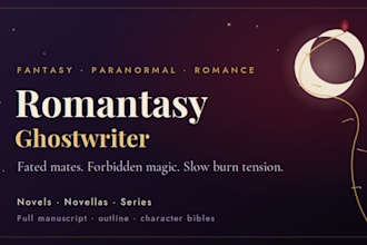 romantasy ghostwriter for fantasy and paranormal pomance novels