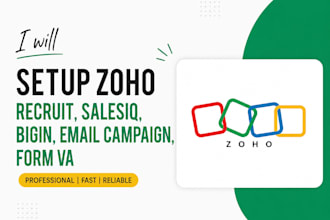 setup zoho recruit, zoho salesiq, zoho bigin, zoho email campaign, zoho form VA