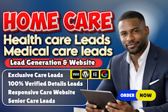generate targeted home care leads, elderly care and senior care leads