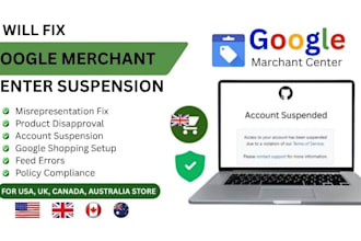 fix google merchant center suspension for USA, UK, canada, australia stores