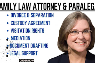 be your family lawyer and legal advisor in family law, divorce, child custody