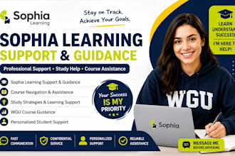 assist you with your wgu and sophia courses
