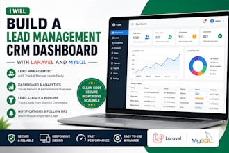 build a lead management CRM dashboard with laravel and mysql