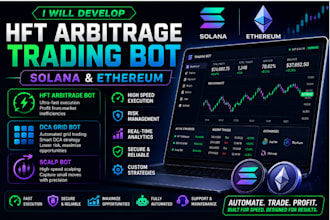 develop hft arbitrage trading bot, dca grid bot, scalp trading bot for solana