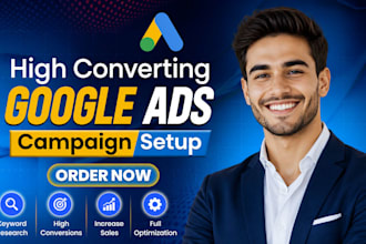 setup and manage google ads campaign, ppc adwords as an expert ads manager