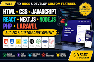 fix HTML CSS javascript, jquery, bootstrap, react node js PHP laravel bugs