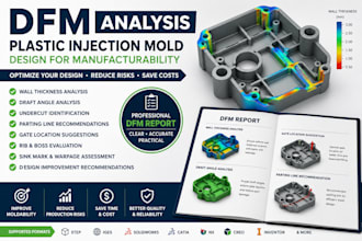 do dfm analysis and prepare detailed report for plastic injection mold cad model
