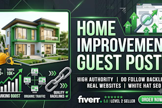 publish home improvement guest posts with high quality SEO backlinks