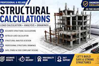 do structural calculations, load calculation, analysis and structural drawings