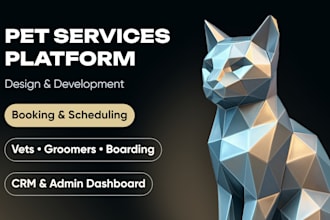 build pet care services platform grooming veterinary booking system marketplace
