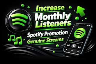 increase spotify monthly listeners, spotify promotion listeners geniune streams
