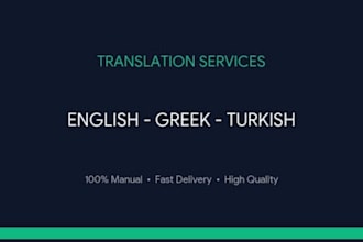 be your translator for english, greek and turkish
