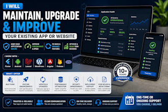 maintain, upgrade and improve your existing app or website