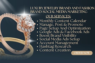 be your luxury jewelry brand and fashion brand social media marketing manager