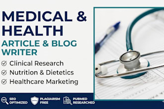 be your seo medical writer, health and  nutrition expert
