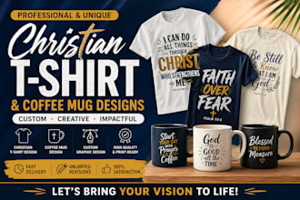 design christian t shirt, bible verse, jesus t shirt and coffee mug design