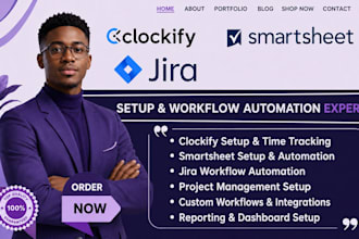 setup clockify, smartsheet, jira workflow automation and project management