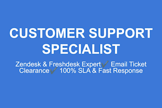 be your remote customer support agent for zendesk and freshdesk