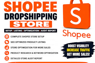 setup shopee dropshipping store do product listing optimize store audit report