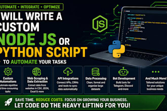 write a custom node js or python script to automate tasks