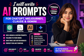 writee custom ai prompts for chatgpt,claude,gemini,and midjourney