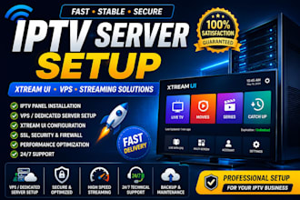 provide complete iptv server installation and maintenance