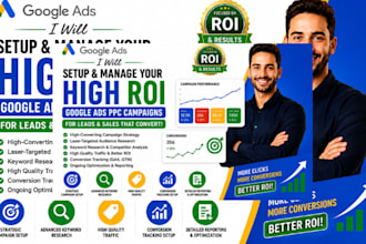 create a high ROI google ads PPC campaign for leads and sales PPC ads marketing